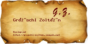 Gröschl Zoltán névjegykártya